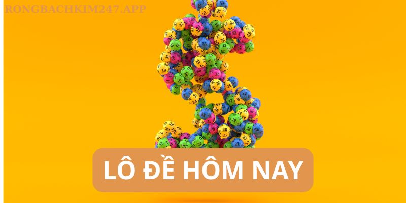 Lô đề hôm nay