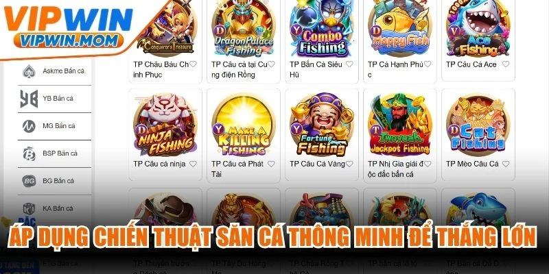 Áp dụng chiến thuật săn cá thông minh để thắng lớn dễ dàng tại sảnh