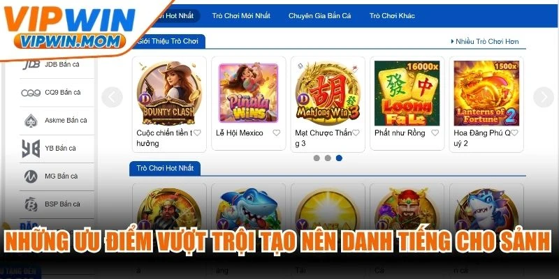 Những ưu điểm vượt trội tạo nên danh tiếng cho sảnh bắn cá VIPWIN