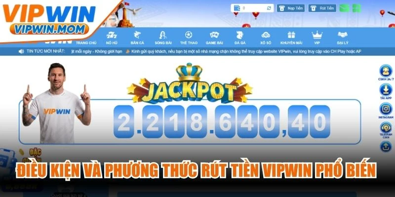 Điều kiện và phương thức rút tiền VIPWIN phổ biến năm 2026